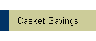 Casket Savings